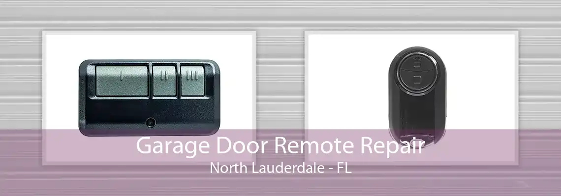 Garage Door Remote Repair North Lauderdale - FL