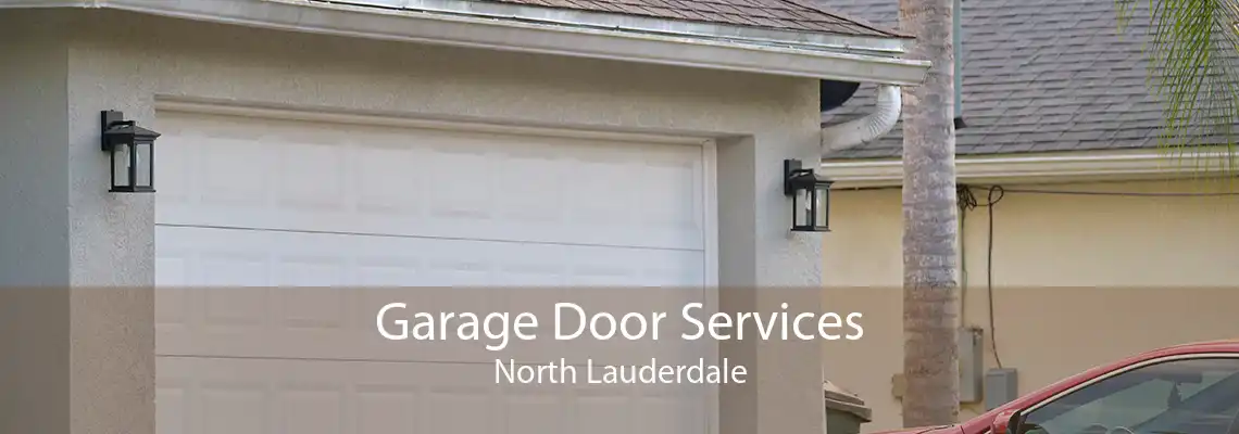 Garage Door Services North Lauderdale